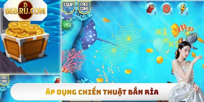 Áp dụng chiến thuật bắn rỉa