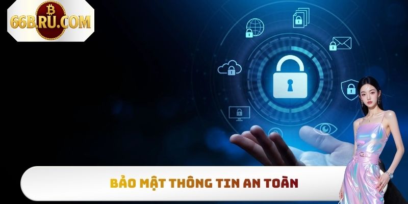 Bảo mật thông tin an toàn
