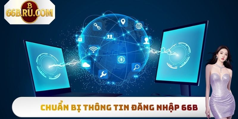 Chuẩn bị thông tin đăng nhập 66b