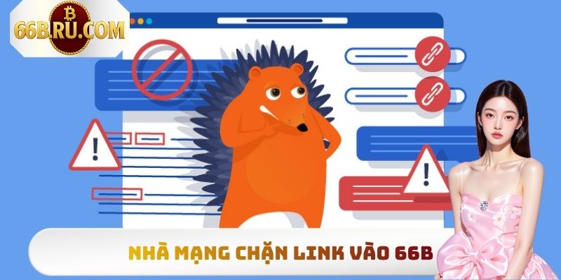 Nhà mạng chặn link vào 66b