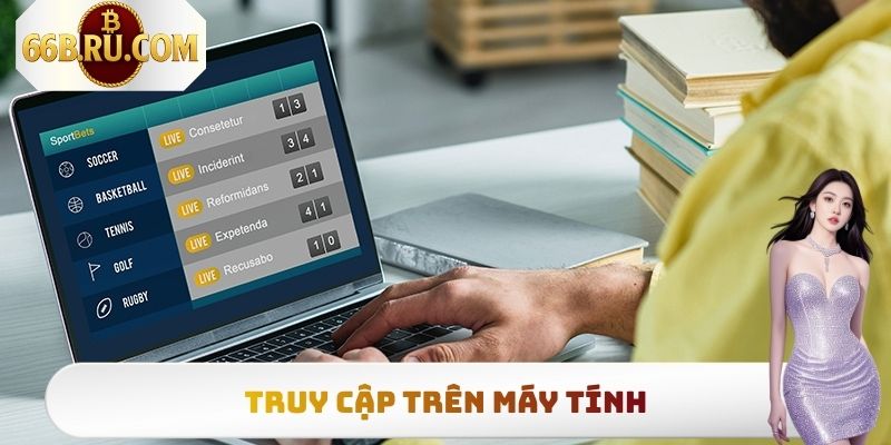 Truy cập trên máy tính